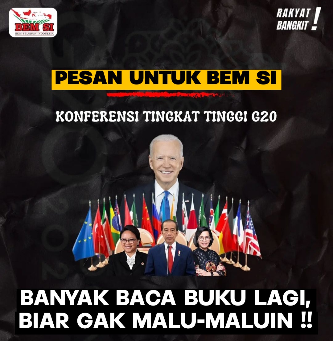 Adik-Adik Aliansi BEM SI Perlu Banyak Baca Buku Lagi, Malu-Maluin !! CIE: KTT G20 Justru Miliki Dampak Luar Biasa Bagi Rakyat & Indonesia