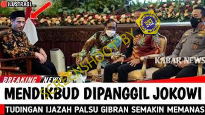 Hoaks Jokowi Panggil Mendikbud Buntut Ijazah Palsu Gibran