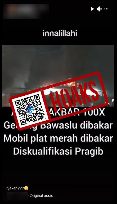 Tidak Benar Kantor Bawaslu Dibakar Massa Unras Pemilu 2024