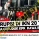 Massa Geruduk KPK Bawa Bukti Korupsi IKN 20 Triliun? Cek Faktanya