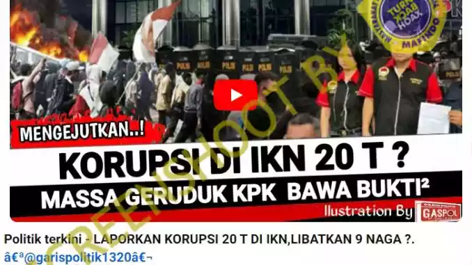 Massa Geruduk KPK Bawa Bukti Korupsi IKN 20 Triliun? Cek Faktanya
