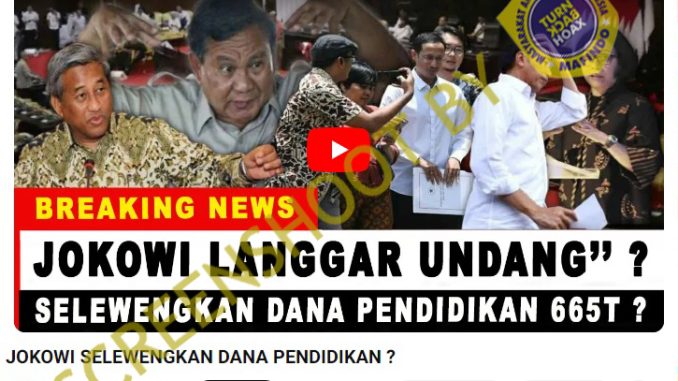 Hoaks Jokowi Selewengkan Dana Pendidikan 665 Triliun