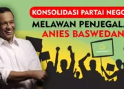 Partai Negoro Siapkan Konsolidasi Soroti Penjegalan Anies di Pilkada Jakarta