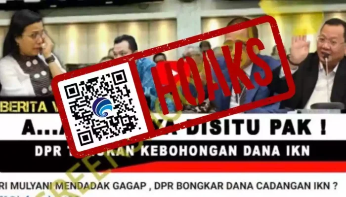 Hoaks DPR Temukan Kebohongan Dibalik Dana Cadangan IKN
