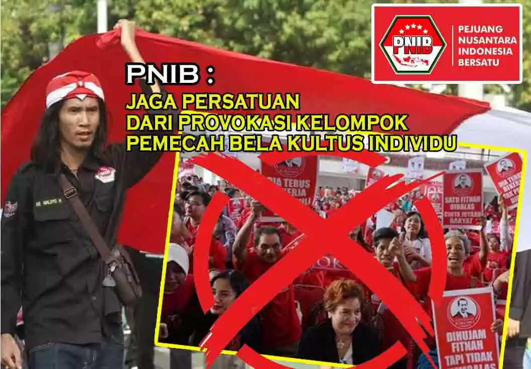 PNIB soal Apel Akbar Pasukan Berani Mati Pembela Jokowi : Jaga Persatuan & Jangan Termakan Provokasi Kelompok Pemecah Belah