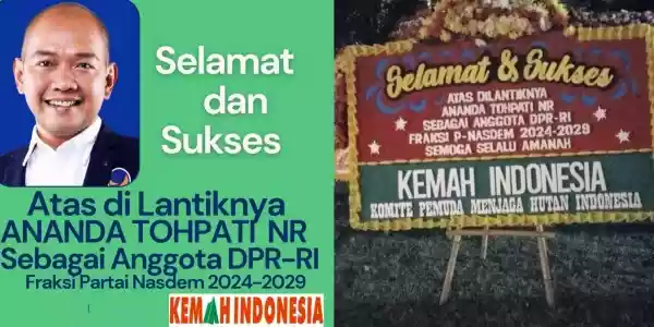 Kemah Indonesia : Selamat Atas Dilantiknya Ananda Tohpati sebagai Anggota DPR RI Periode 2024-2029