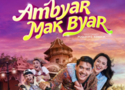 Ambyar Mak Byar Segera Tayang, Cek Sinopsis dan Fakta Menariknya 