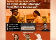 100 Hari Revisi UU TNI, Publik Didorong Kritisi Arah Hubungan Sipil-Militer