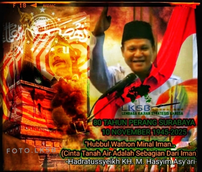Resolusi Jihad NU & Perang 10 November 1945 : Fakta-Fakta Sejarah yang Terungkap & Tak Terungkap Serta Seputar Peristiwa yang Melingkupi & Melatarbelakanginya